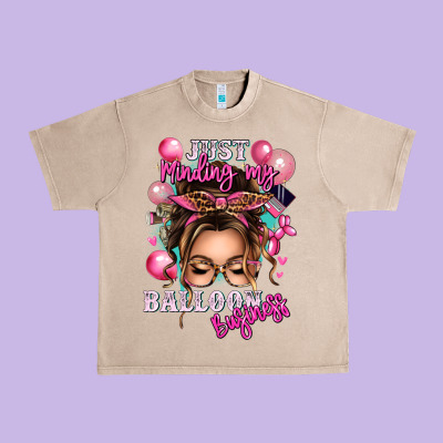 Just Minding My Balloon Business Messy Bun Urban Heavy Tee Designed By Texasbilliewilder