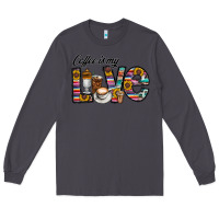 Smoke coffee İs mt love Long Sleeve Tee - CowhideDigitalArt