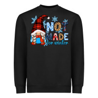 Black not made for winter with gnome Heavyweight Sweatshirt - Zillion Design Studio