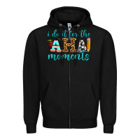 Black i do it for the aha moments Zipper Hoodie - BundleAndBundleShop