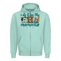 Seafoam i do it for the aha moments Zipper Hoodie - BundleAndBundleShop