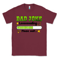Burgundy dad joke loading please wait Classic Tee - HRA Design Shop