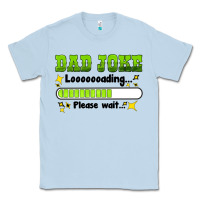 Dusty Blue dad joke loading please wait Classic Tee - HRA Design Shop