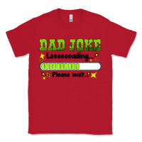 Red dad joke loading please wait Classic Tee - HRA Design Shop