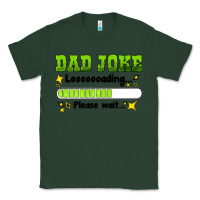 Sports Green dad joke loading please wait Classic Tee - HRA Design Shop