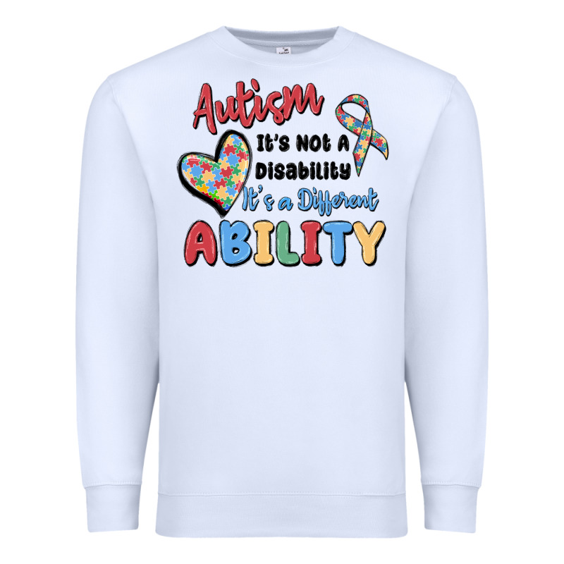 Autism It's Not A Disability It's A Different Abil Premium Sweatshirt by MaliasSmallBusiness | Teevron