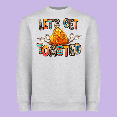 Heavyweight Sweatshirt let's get toasted