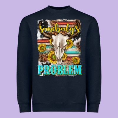 Somebodys Problem Heavyweight Sweatshirt Designed By Texasbilliewilder