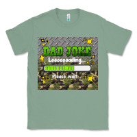 Sage dad joke loading please wait Classic Tee - HRA Design Shop