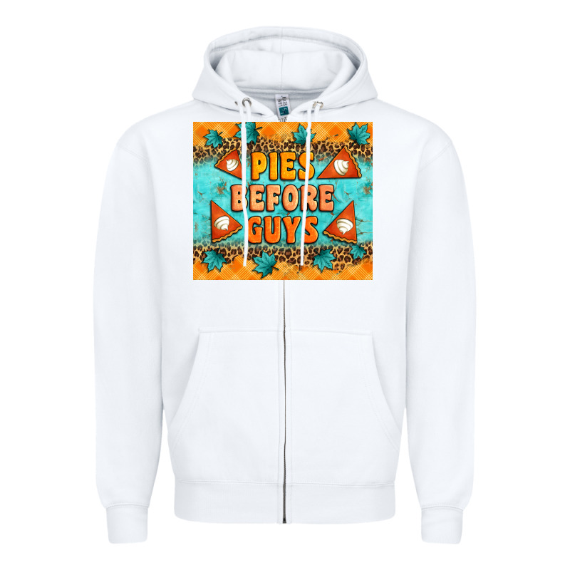 Pies Before Guys Zipper Hoodie by Artiststas | Teevron