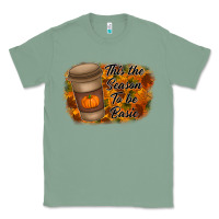 Sage tis the season to be basic Classic Tee - RacoonDesign