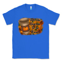 True Royal tis the season to be basic Classic Tee - RacoonDesign