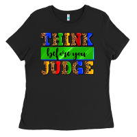 Black think before you judge Ladies Tee - AdoDesignShop
