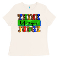 Think Before You Judge Ladies Tee | Teevron