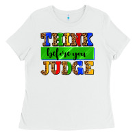 White think before you judge Ladies Tee - AdoDesignShop