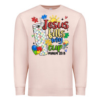 Pale Pink autism jesus fills my cup Premium Sweatshirt - MaliasSmallBusiness