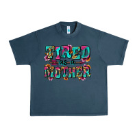 Midnight Navy tired as a mother Urban Heavy Tee - Zillion Design Studio