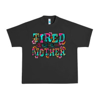 Pigment Black tired as a mother Urban Heavy Tee - Zillion Design Studio