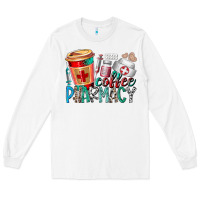 White coffee pharmacy Long Sleeve Tee - RacoonDesign