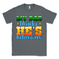 Charcoal Heather my dad thinks he is hilarious Classic Tee - HRA Design Shop