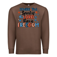 Chestnut where the spirit of the lord is there is freedom Premium Sweatshirt - MaliasSmallBusiness