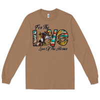 Toasted Coconut for the love love of the horses Long Sleeve Tee - CowhideDigitalArt