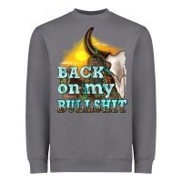 Storm back on my bullshit Heavyweight Sweatshirt - texasbilliewilder