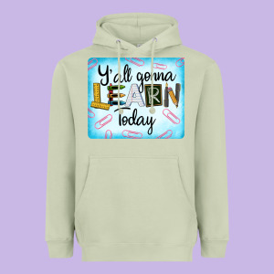 Y'all Gonna Learn Today Heavyweight Hoodie Designed By Lillyallendesigns