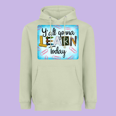 Y'all Gonna Learn Today Heavyweight Hoodie Designed By Lillyallendesigns