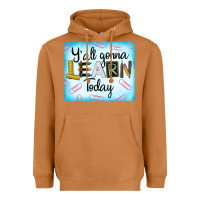 Meerkat Y'all Gonna Learn Today Heavyweight Hoodie - LillyAllenDesigns