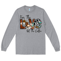 Heather Grey for the love of the coffe Long Sleeve Tee - CowhideDigitalArt