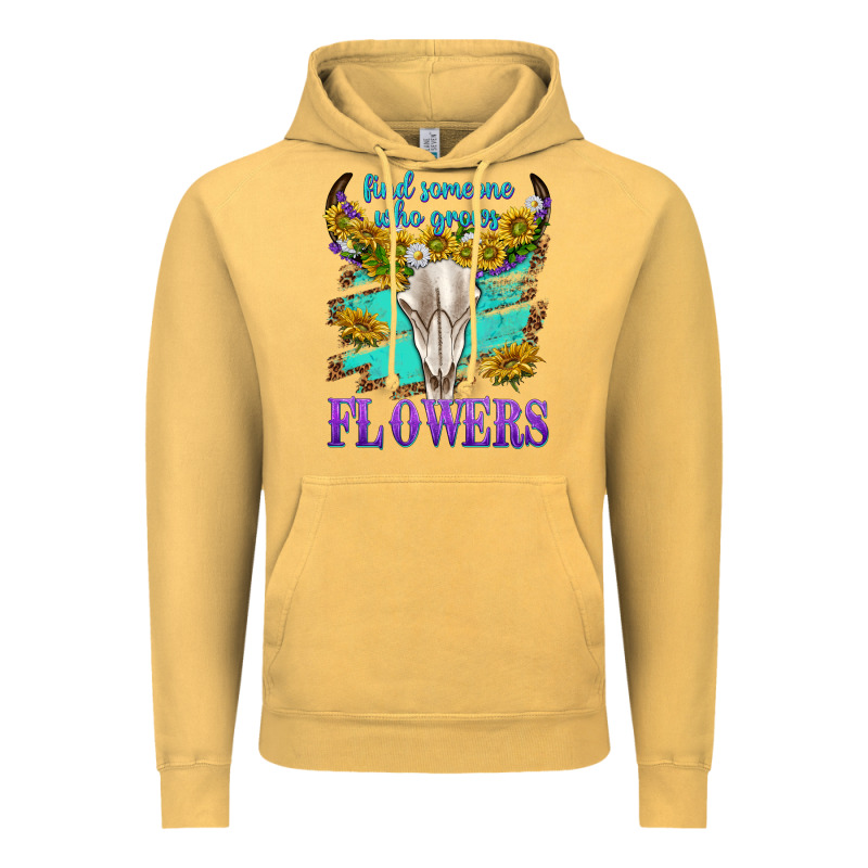 Find Someone Who Grows Flowers Vintage Hoodie by texasbilliewilder | Teevron