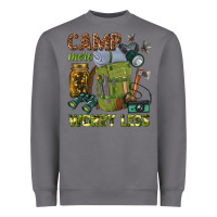 Storm camp more worry less Heavyweight Sweatshirt - texasbilliewilder