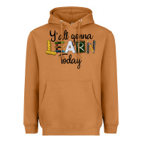 Meerkat Y'all Gonna Learn Today Heavyweight Hoodie - LillyAllenDesigns