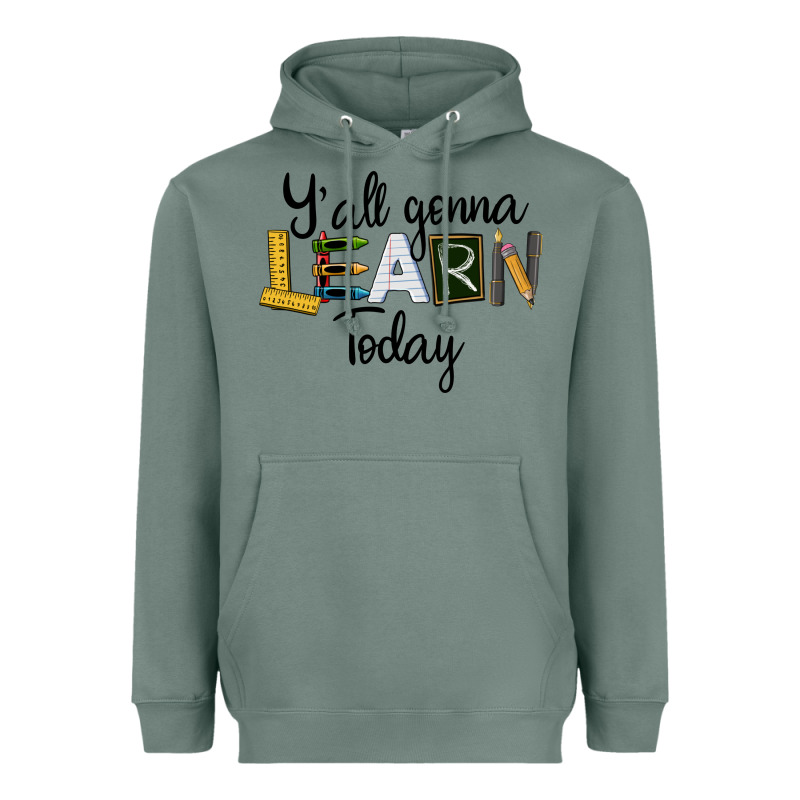 Y'all Gonna Learn Today Heavyweight Hoodie by LillyAllenDesigns | Teevron
