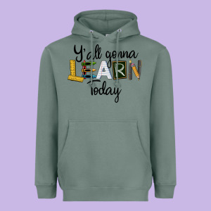 Y'all Gonna Learn Today Heavyweight Hoodie Designed By Lillyallendesigns