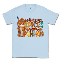 Whatever Spices Your Pumpkin Classic Tee | Teevron