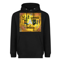 Black Western Y'all Gonna Learn Today Heavyweight Hoodie - LillyAllenDesigns