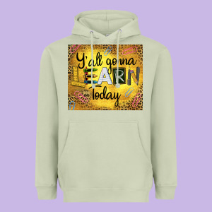 Western Y'all Gonna Learn Today Heavyweight Hoodie Designed By Lillyallendesigns