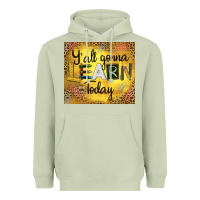 Matcha Western Y'all Gonna Learn Today Heavyweight Hoodie - LillyAllenDesigns