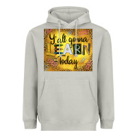Moon Dust Western Y'all Gonna Learn Today Heavyweight Hoodie - LillyAllenDesigns