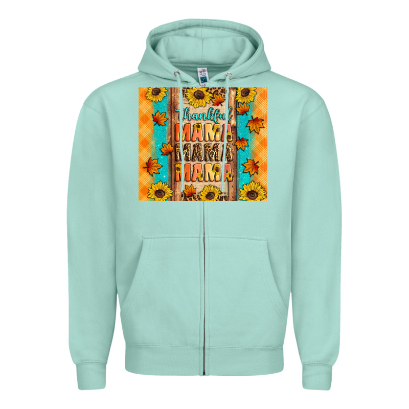 Thankful Mama Mama Mama Zipper Hoodie by Artiststas | Teevron