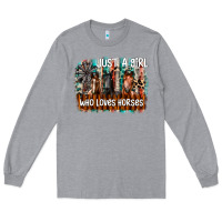 Heather Grey just a girl who loves horses Long Sleeve Tee - CowhideDigitalArt