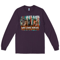 Plum just a girl who loves horses Long Sleeve Tee - CowhideDigitalArt