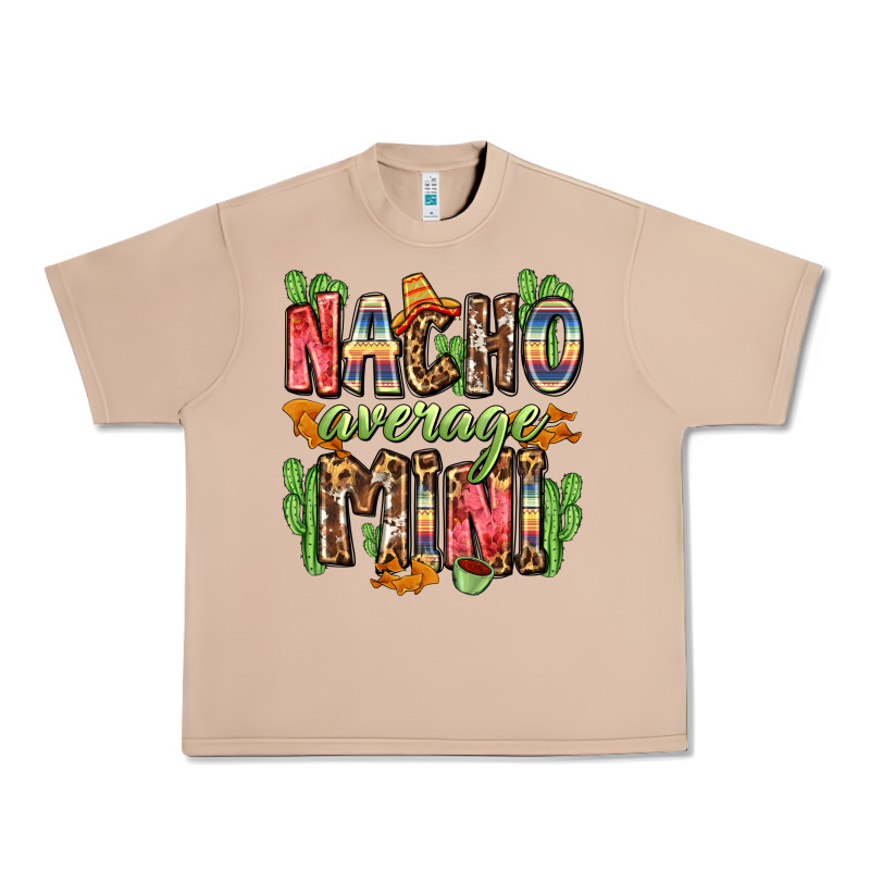 Nacho Average Mini Urban Heavy Tee by Zillion Design Studio | Teevron