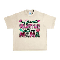 Sandshell my favorite valentine calls me mama Urban Heavy Tee - Zillion Design Studio