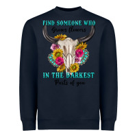 Navy find someone who in the darkest parts of you Heavyweight Sweatshirt - texasbilliewilder