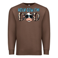 Chestnut holy cow i'm dad Premium Sweatshirt - MaliasSmallBusiness