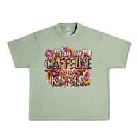 Oil Green i run on caffeine and kisses Urban Heavy Tee - Zillion Design Studio