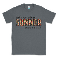 Charcoal Heather take me where summer never ends Classic Tee - CowhideDigitalArt